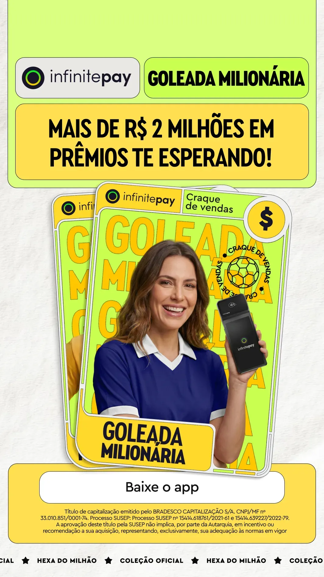 Goleada milionária